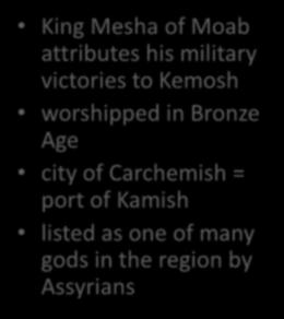 Victory Stele of Mesha King Mesha of Moab attributes his military