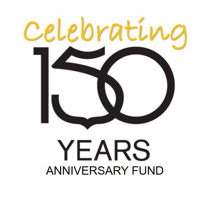 150th Anniversary Committee Update Many exciting events are planned during this year and continue to work on more.