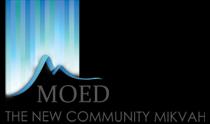 NEW MIKVAH UPDATE Dear New Community Mikvah supporters, With the announcement a couple of weeks ago about the contract to purchase land for the Mikvah, the MOED Board is working with the project