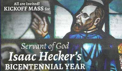 Stories of Interest Isaac Hecker s Bicentennial Year Submitted by Martin A.