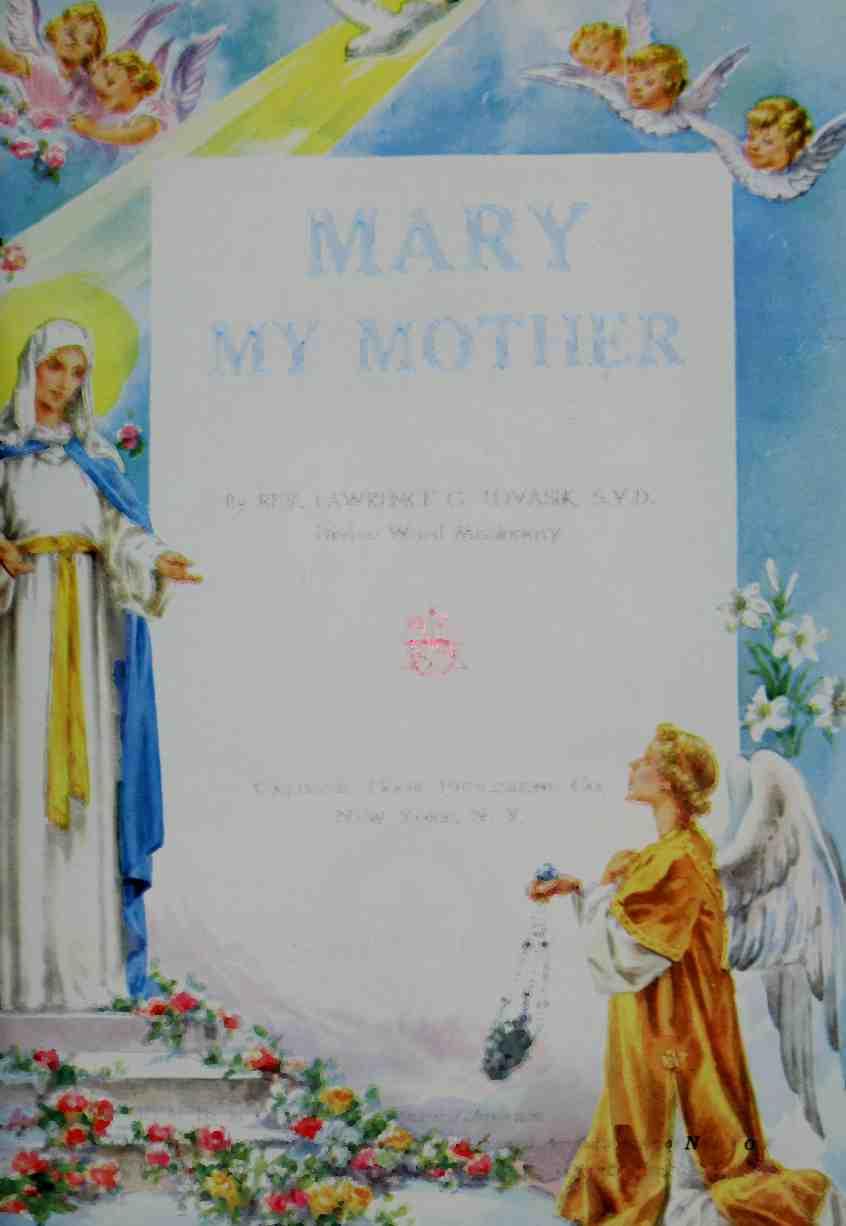 K :h / Pt-^ MARY MY MOTHER By