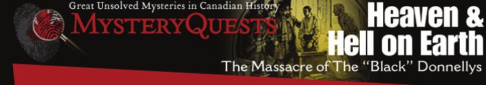 Teachers Notes Life in the Township This MysteryQuest investigates the society, culture, and economy of rural Ontario at the time of the Donnelly massacre.