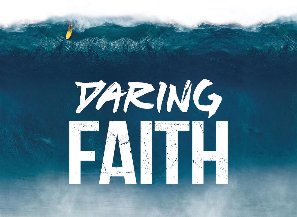 Daring Faith Launch. Adapted from message by Rick Warren. DARING FAITH I m glad you re here today - You survived the wind last Sunday! Argus cancelled and all that. What a day it was.