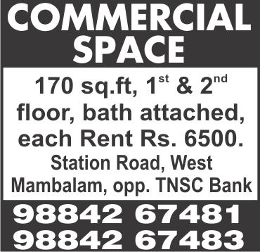 ft, 3 rd floor, no lift, reserved car park, rent Rs. 22000 (negotiable). Ph: 6587 8923, 97899 97407.