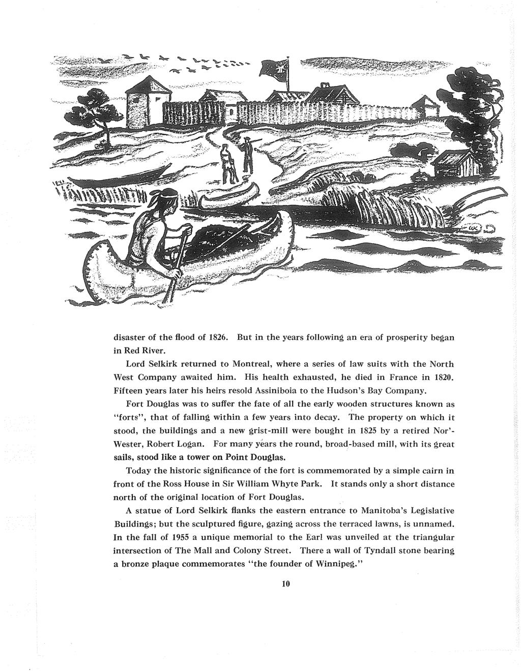 disaster of the flood of 1826. But in the years following an era of prosperity began in Red River.