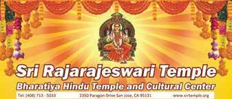 January 2019 RITU: HEMANTHA YEAR: VILAMBI TAMIL: MARGAZHI-THAI Sri RajaRajeshwari Temple Bharatiya Hindu Temple and Cultural Center (408) 713-5033 www.srrtemple.