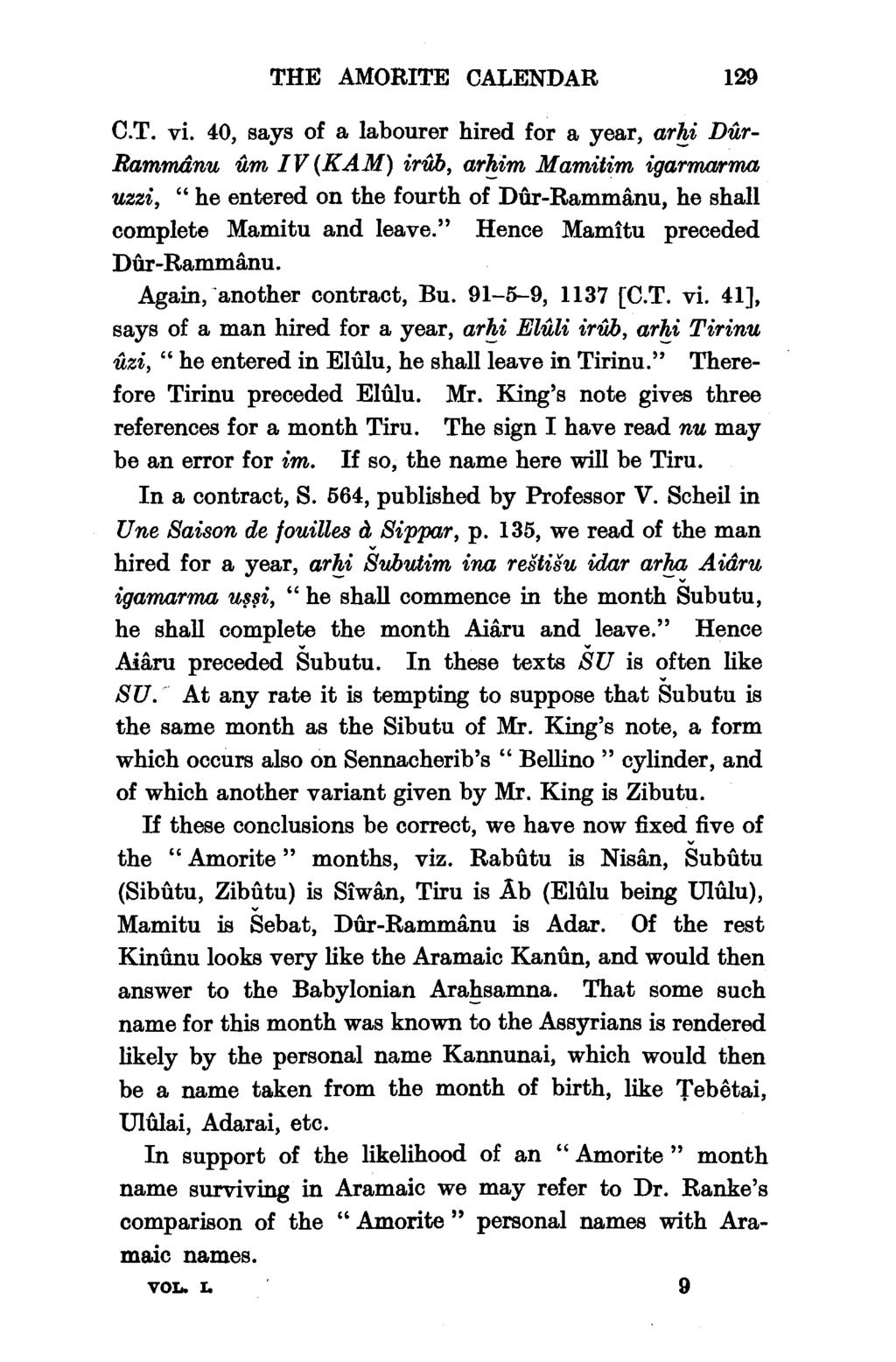 THE AMORITE CALENDAR 129 C.T. vi. 40, says of a labourer hired for a year, ar!!i Dur Ramm4nu um IV(KAM) iruh, ar'!