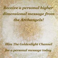 Personal Higher Dimensional Messages with Goldenlight and the Council of Angels Update 6-2-14: I am now offering personal readings services again.