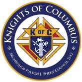 Knights of Columbus, Council No. 7612 P.O. Box 256 Eldersburg, MD 21784 Council Business Meeting Second Wednesday of the Month, 7:30 pm in the lower hall at St. Joseph s campus.