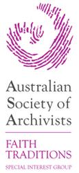 ISSN 1446-3970 (Print) ISSN 1446-4519 (Online) Blessed Collections Newsletter of the Collections of Faith Traditions Special Interest Group (COFTSIG) of the Australian Society of Archivists Inc