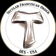 { OFS-USA { NATIONAL FRATERNITY OF THE SECULAR FRANCISCAN ORDER-USA NATIONAL MINISTER S MESSAGE by Jan Parker, OFS The Holy Children with a Shell See Christ! Be Christ!