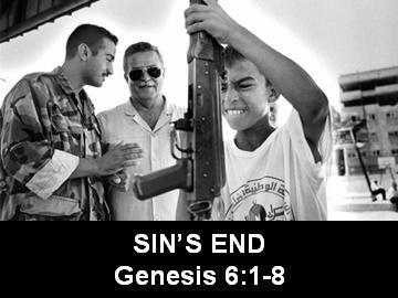SIN S END (Genesis 6:1-8 August 5, 2007) In 1905 George Santayana uttered his famous adage: Those who cannot remember the past are condemned to repeat it.