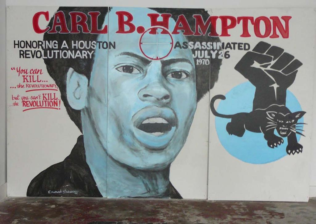 The People s Party #3, Black Panther Party Alumni, The PABA Commemorate CARL Hampton (Chairman of Houston, TX People s Party# 2) December 18 th, 1948 July 26, 1970 Place: PABA 3212 Dowling St.