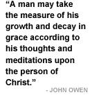 John Owen, 1616-1683 The Calvin of England It is better for 500 errors to be scattered among individuals than for one error to have power and jurisdiction over all others " Without absolutes