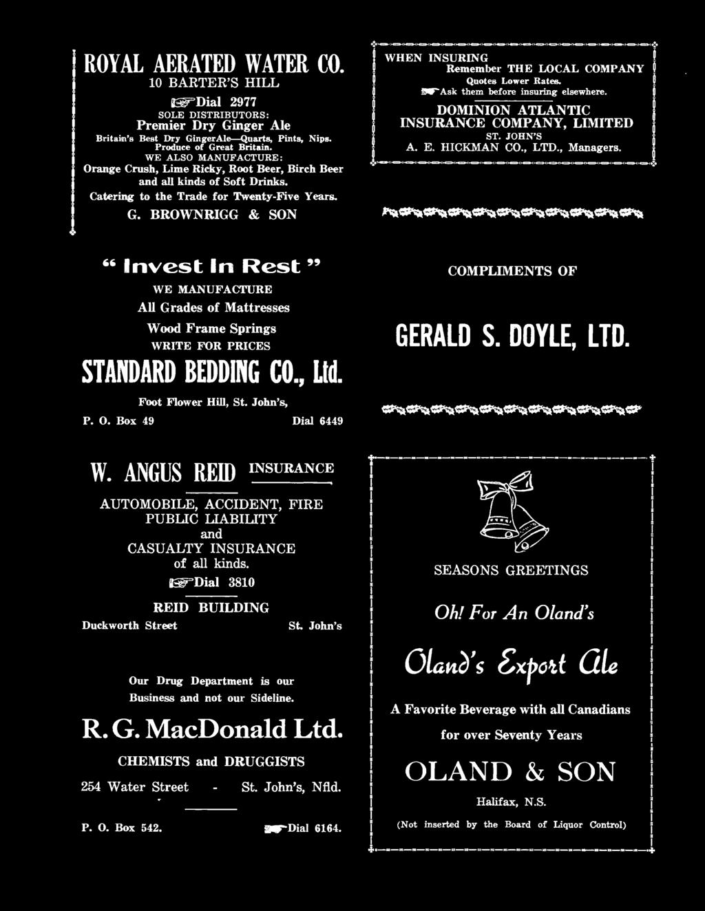 MacDonald Ltd. CHEMSTS and DRUGGSTS 254 VVater Street St. John's, Nfld. DOMNON ATLANTC NSURANCE COMPANY, LMTED ST. JOHN'S A. E. HCKMAN CO., LTD., Managers.