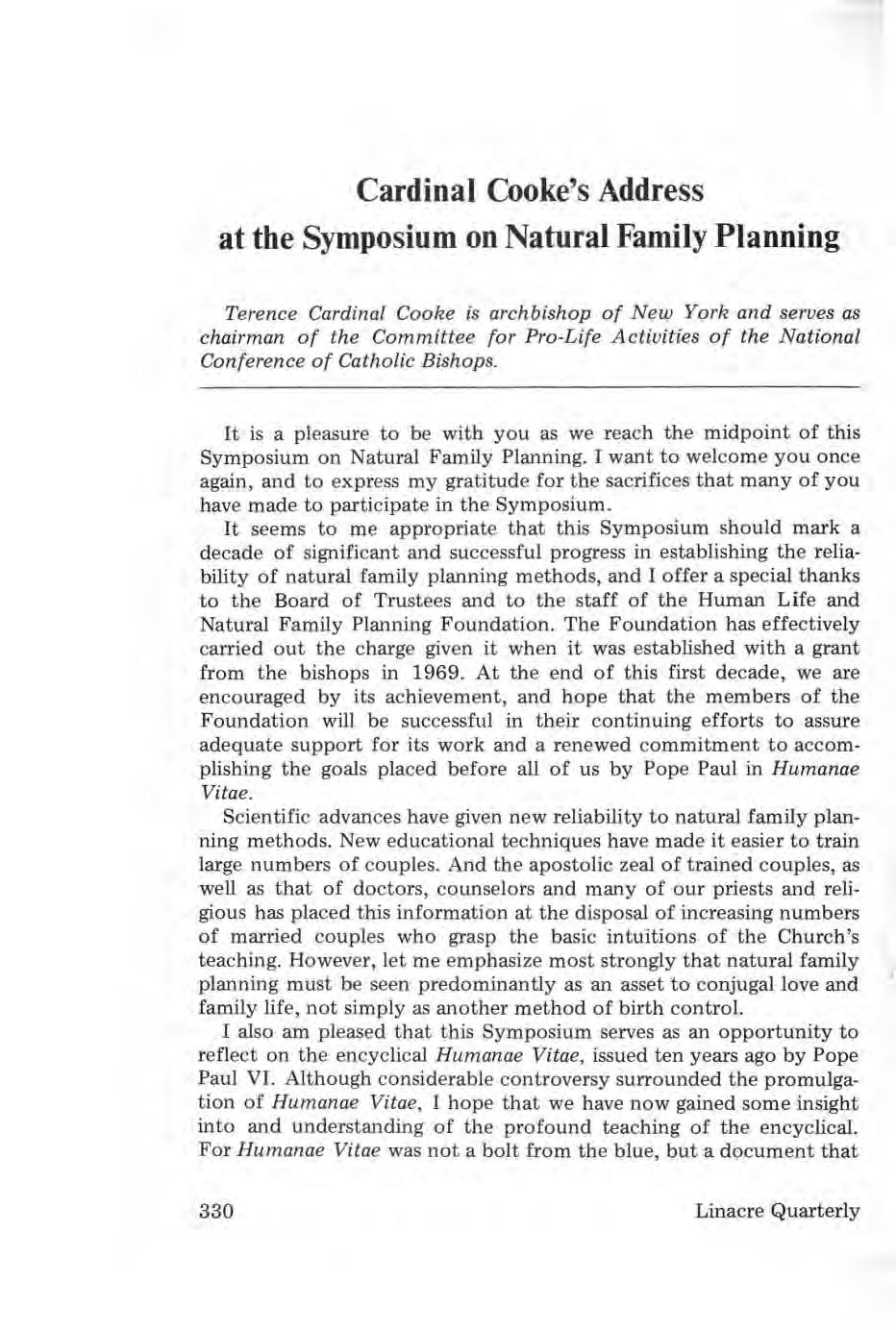 Cardinal Cooke's Address at the Symposium on Natural Family Planning Terence Cardinal Cooke is archbishop of New York and serves as chairman of the Committee for Pro-Life Activities of the National