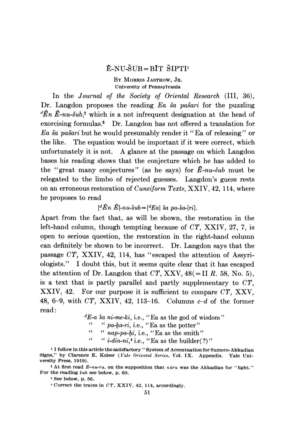 R-NU-SUB = BIT SIPTI1 BY MORRIS JASTROW, JR. University of Pennsylvania In the Journal of the Society of Oriental Research (III, 36), Dr.
