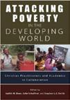 Library Update Newly acquired print titles now available in the library Attacking Poverty in the Developing World: Christian Practitioners and Academics in Collaboration by Judith M.