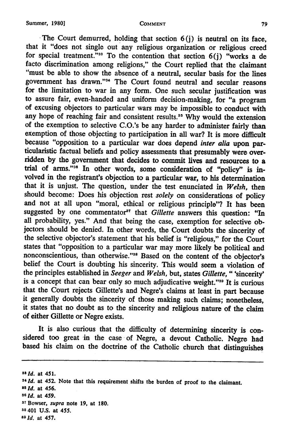 Summer, 1980] Sweeney: Conscientious Objection and the First Amendment COMMENT The Court demurred, holding that section 6 (j) is neutral on its face, that it "does not single out any religious