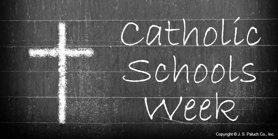 Dear Parishioners, We begin Catholic Schools Week today at the 9:00am Mass.