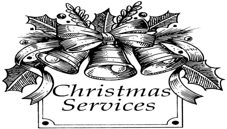 Christmas Program Service Monday, December 24 6:00 PM Family Service of lessons & carols, 10:00 PM Candlelight Communion Service Sunday, December 25 10:00 AM Communion Service FOR