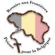 8 6. Belgian people, take up your Rosaries! A "Rosary at the Borders" will be prayed in Belgium on 13 October at 3pm, by all those who want to unite to implore heaven.