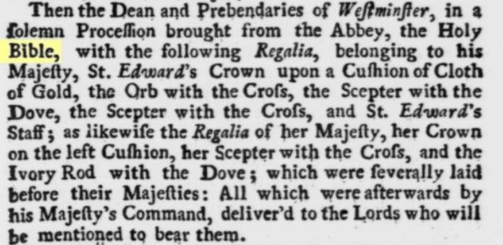 King James Bible (and Monarchy) Account of their Majesties Coronation, Historical Register, 48 (Oct. 1727), p.261.