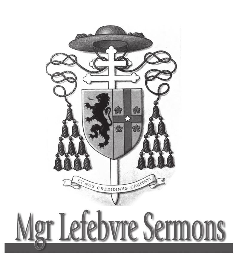 Priests for tomorrow is the text of a conference given by His Lordship Marcel Lefebvre at the Palais de la Mutualité at Paris on March 29, 1973.