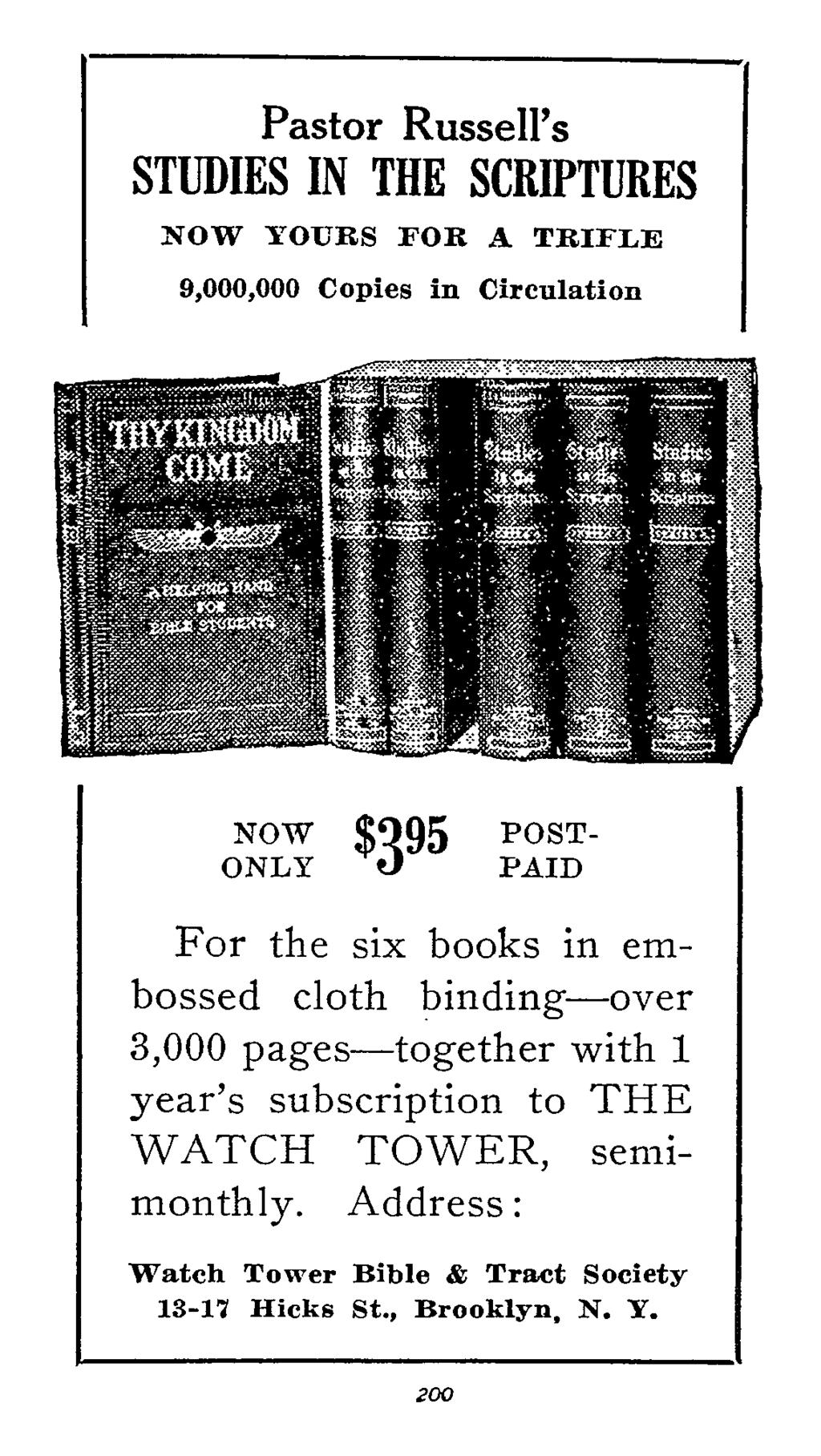 Pastor Russell s STUDIES IN THE SCRIPTURES NOW F L E YOURS FOR A TRI 9,000,000 Copies in Circulation ONLY $395 PAID For the six books in embossed cloth binding