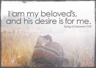 Song of Solomon 7:10 10 I am my beloved