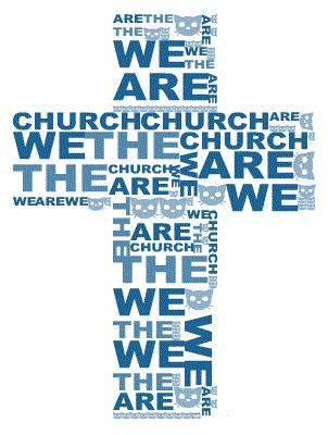 I am the church! You are the church! We are the church together!