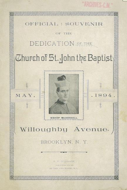 Records of St. John the Baptist Church, Brooklyn 1873-1989 MC 43 7 boxes Processed by Charles F.