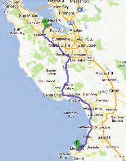 Now you need to WALK from Menlo Park to Monterey, a distance of about 85 miles. It will take you several days to do this, and you will arrive very tired and very sore.