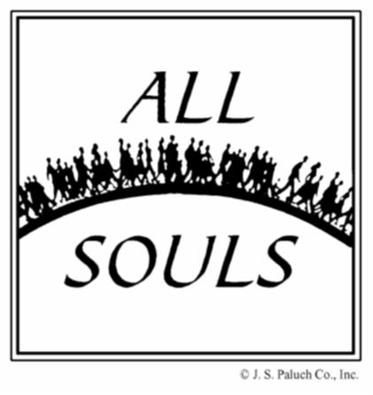 Please return your All Souls Envelopes by November 1st so that all names will be prayed for at the Masses on All Souls Day. Since all souls are remembered during the month of Nov.