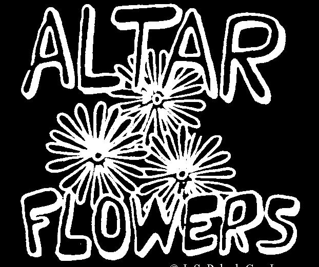 invited to donate altar flowers in memory of a loved one or in honor of a special occasion. There will be two arrangements each week. Your name and intention will be listed in the Bulletin.