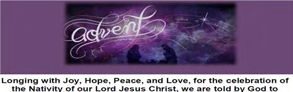 December 2, 2018 First Sunday of Advent Page 6 Look what s Happening During Advent The Advent Wreath and its Symbolism The Advent Wreath is no ordinary wreath!