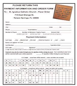 PARISH NEWS Page 7 Deadline for Pavers is here!!! This is the last week to place paver orders for outside the Church s main entrance.