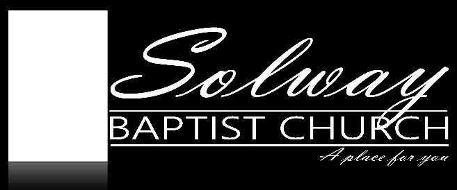 01 NAME ARTICLE 1 CHURCH NAME AND MISSON This congregation of believers shall be known as Solway Baptist Church. SECTION 1.