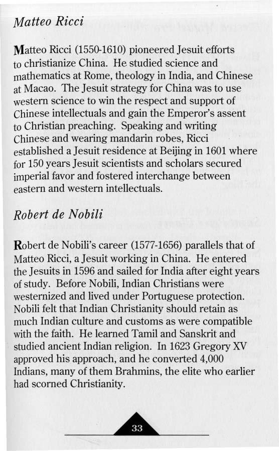 Matteo Ricci Matteo Ricci (1550-1610) pioneered Jesuit efforts to christianize China. He studied science and mathematics at Rome, theology in India, and Chinese at Macao.