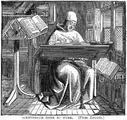 In most of Europe, the scribes were religious Monks working in
