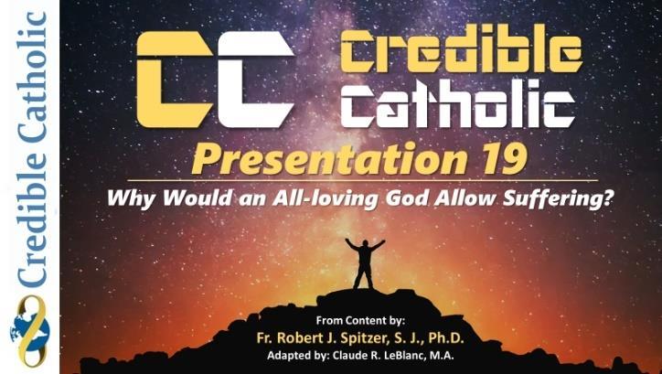 CC Presentation 19: Why Would an All-loving God