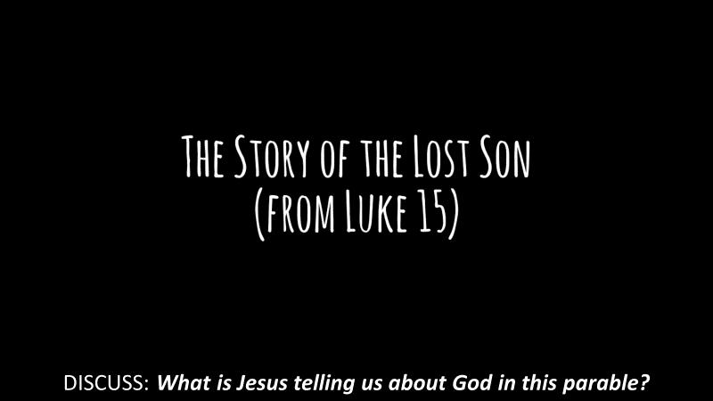 19. VIDEO 2: The Prodigal Son.