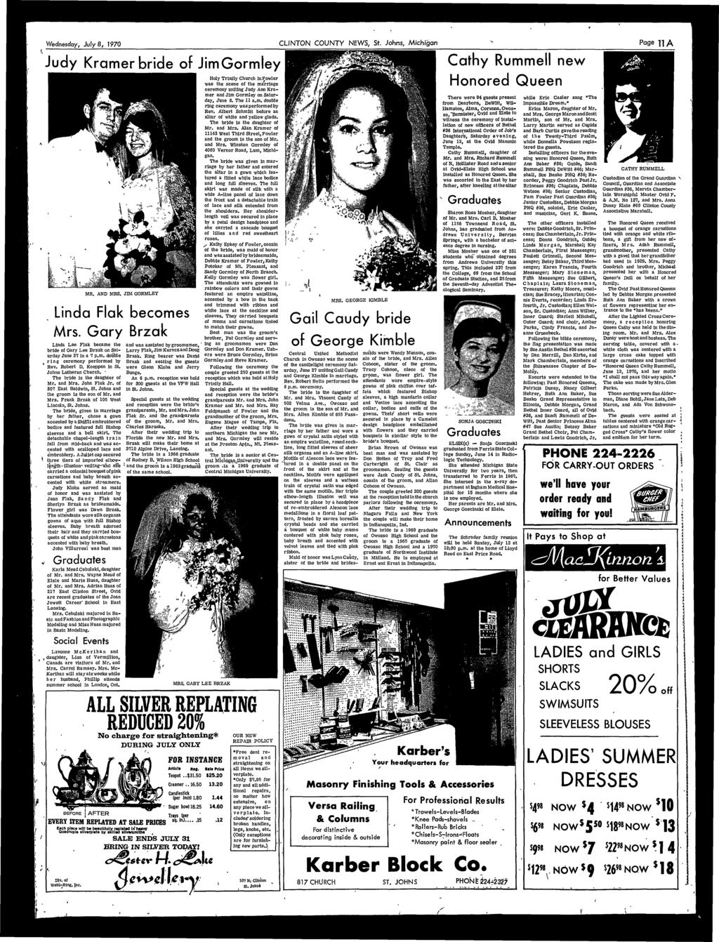 V Wednesday, July, 970 CLINTON COUNTY NEWS, St. Johns, Mchgan Page ]} A Judy Kramer brde of JmGormley MR. AND MRS. JIM GORMLEY Lnda Flak becomes Mrs.