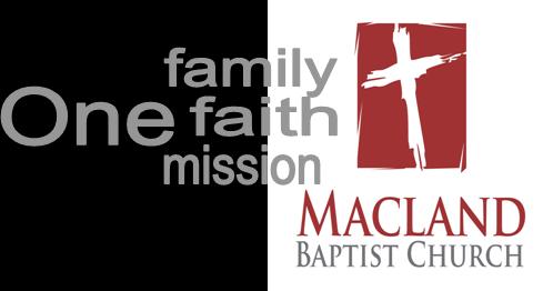 MACLAND BAPTIST 3732 Macland Rd. Powder Springs GA. 30127 Phone: 770-943-5511 Fax: 770-943-3720 Forward By Faith We are on the Web WWW.MACLANDBAPTIST.