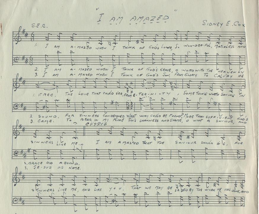4 Sidney Cox s original manuscript for I Am Amazed, written in the early 1950s while conducting a series of meetings for The Salvation Army in Texas.