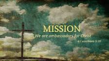 The Apostle Paul wrote, Now then, we are ambassadors for Christ, as though God were