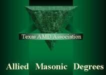 TEXAS ALLIED MASONIC DEGREES ASSOCIATION MINUTES ANNUAL MEETING OF JUNE 14, 2014 TEXAS ALLIED MASONIC DEGREES ASSOCIATION Texas Scottish Rite Foundation Waco, Texas In attendance were 101 brothers