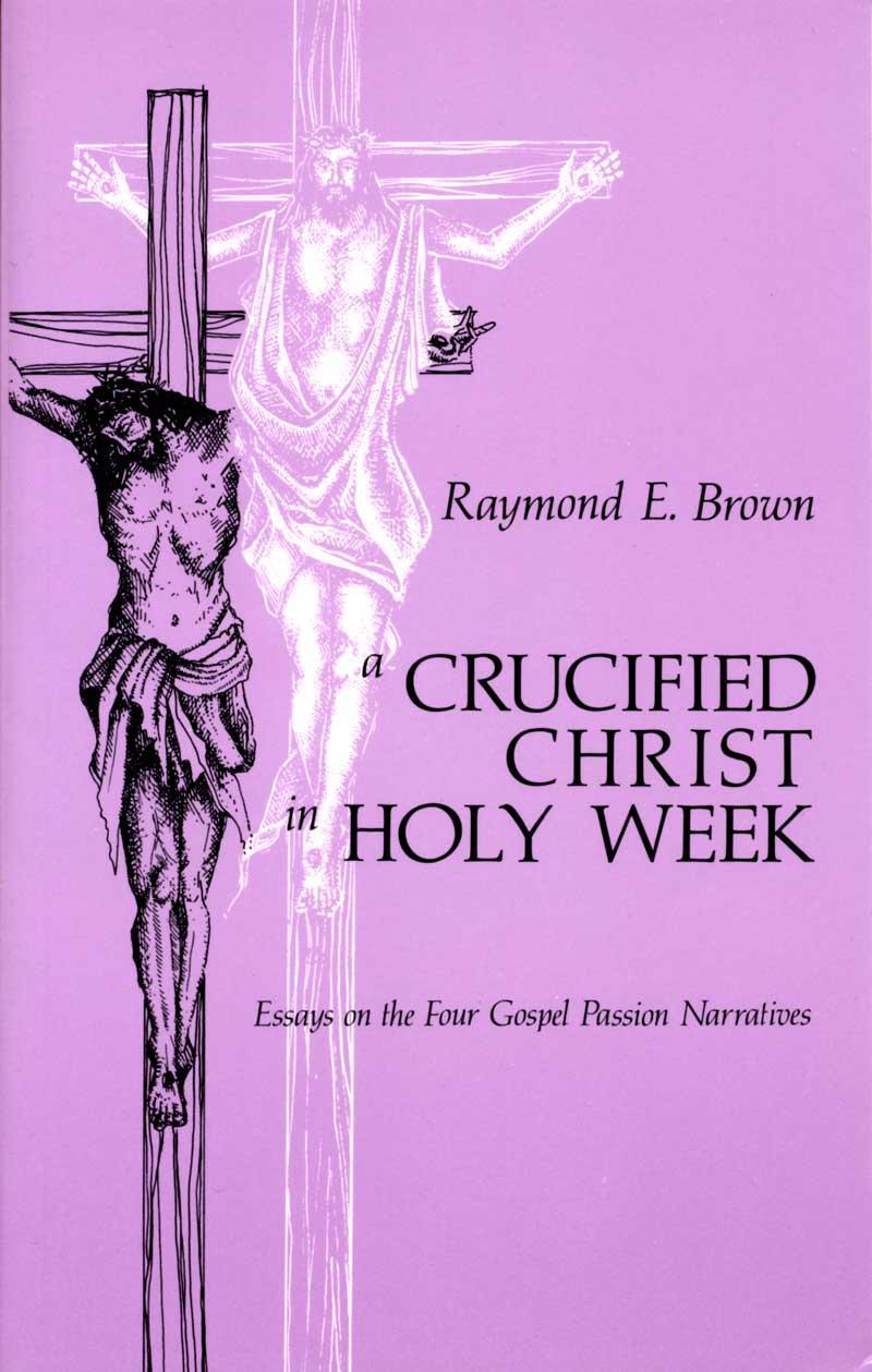 References A Crucified Christ in Holy Week.