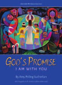 2018 2019 PW/ HorizonsBible study God s Promise: I Am with You by Amy Poling Sutherlun Suggestions for Leaders by Brenda Bertrand I will be with you. I am with you.