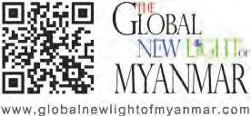14 LOCAL NEWS www.globalnewlightofmyanmar.com DEPUTY CHIEF EDITOR Aye Min Soe dce@globalnewlightofmyanmar.